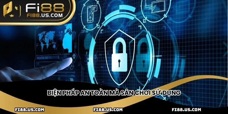 Biện pháp an toàn mà sân chơi sử dụng