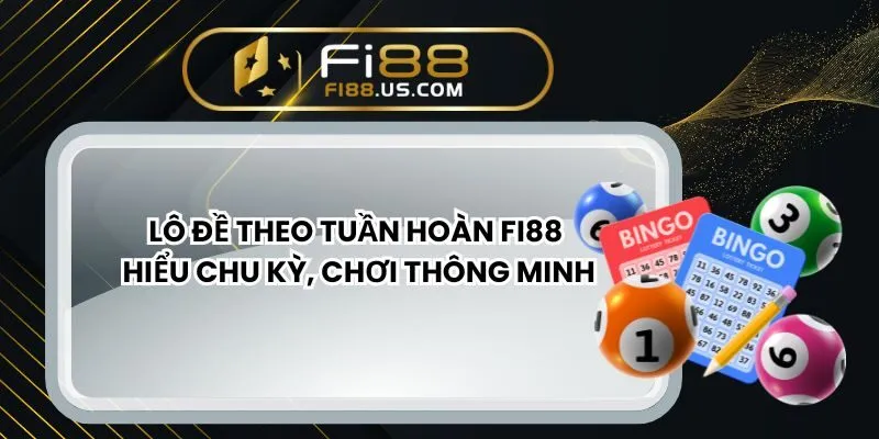 lo-de-theo-tuan-hoan-avt