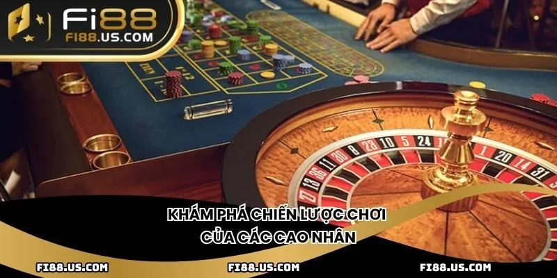 Khám phá chiến lược chơi của các cao nhân