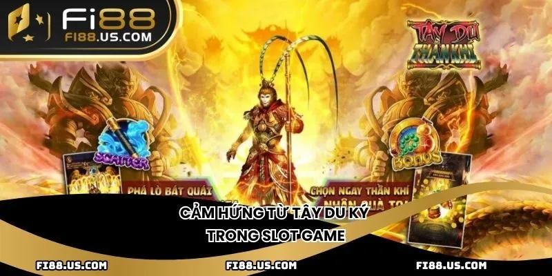 Cảm hứng từ Tây Du Ký trong Slot game