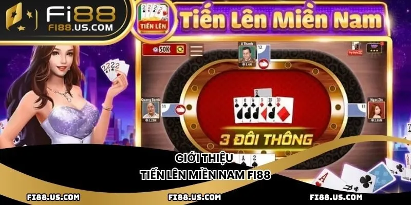 Giới thiệu tiến lên miền nam fi88